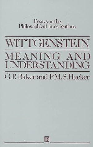Meaning and Understanding: Wittensteins' Philosophical Invention (Essays on the Philosophical Investigations Vol. 1)