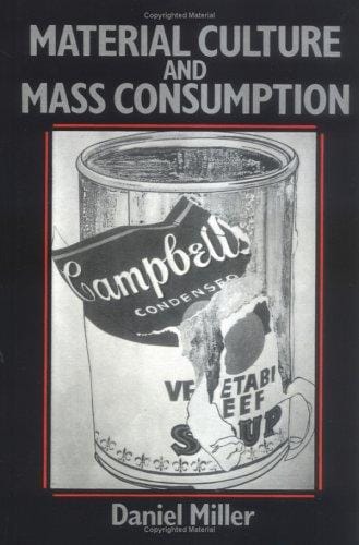 Material culture and mass consumption