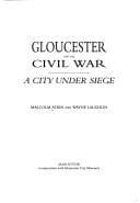 Gloucester and the Civil War: a city under siege