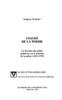 Usages de la poesie: le discours des poetes quebecois sur la fonction de la poesie, 1945-1970