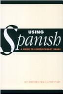 Using Spanish: a guide to contemporary usage