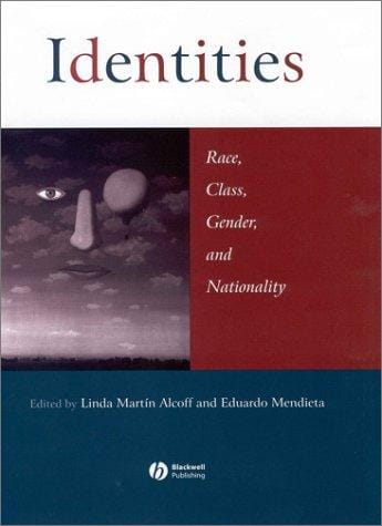 Identities: Race, Class, Gender and Nationality