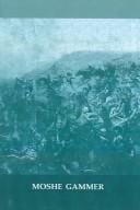 Muslim resistance to the tsar: Shamil and the conquest of Chechnia and Daghestan