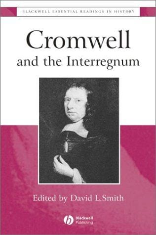 Cromwell and the Interregnum: The Essential Reading (Blackwell Essential Readings in History)
