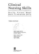 Clinical nursing skills: nursing process model, basic to advanced skills