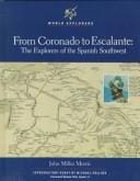 From Coronado to  Escalante: the explorers of the Spanish Southwest