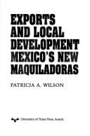 Exports and local development: Mexico's new maquiladoras