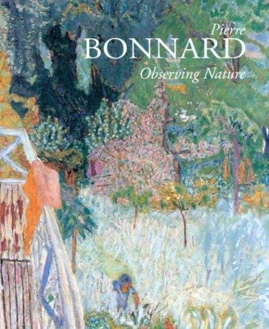 Pierre Bonnard: observing nature