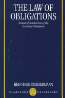 The law of obligations: Roman foundations of the civilian tradition