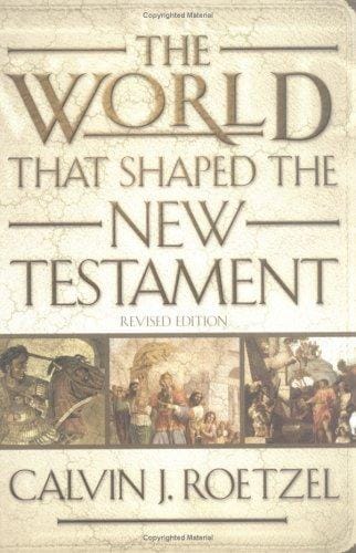 The World That Shaped the New Testament