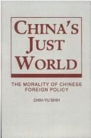 China's just world: the morality of Chinese foreign policy