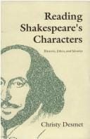 Reading Shakespeare's characters: rhetoric, ethics, and identity