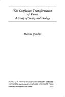 Confucian transformation of Korea: a study of society and ideology