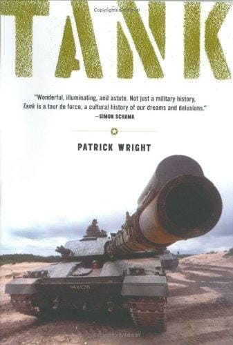 Tank: The Progress of a Monstrous War Machine