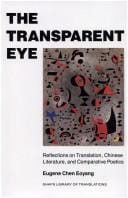 The transparent eye: reflections on translation, Chinese literature, and comparative poetics
