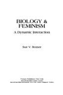 Biology & feminism: a dynamic interaction