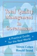 Total quality management in government: a practical guide for the real world
