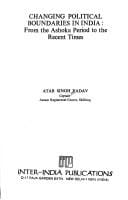 Changing political boundaries in India: from the Ashoka period to the recent times