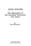 Legal dualism: the absorption of the occupied territories into Israel