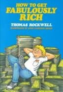 How to get fabulously rich