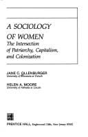 A sociology of women: the intersection of patriarchy, capitalism,and colonization