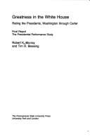 Greatness in the White House: rating the presidents, Washington through Carter : final report, the presidential performance study