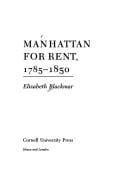 Manhattan for rent, 1785-1850