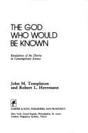 God who would be known: revelations of the divine in contemporary science