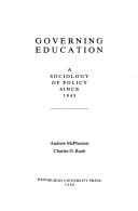 Governing education: a sociology of policy since 1945