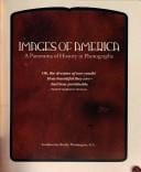 Images of America: a panorama of history in photographs.