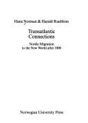 Transatlantic connections: Nordic migration to the New World after 1800