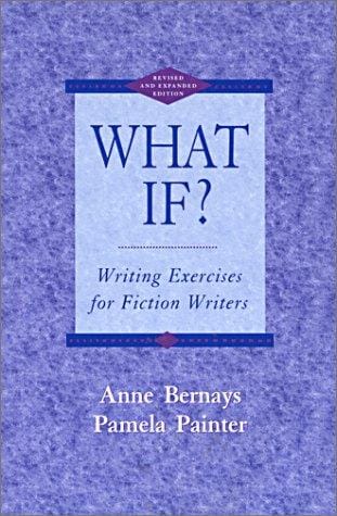 What if?: writing exercises for fiction writers