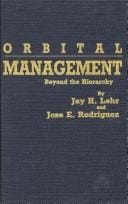 Orbital management: beyond the hierarchy