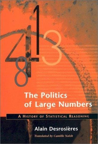 The Politics of Large Numbers: A History of Statistical Reasoning