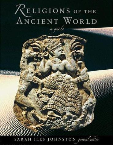 Religions of the Ancient World: A Guide (Harvard University Press Reference Library)