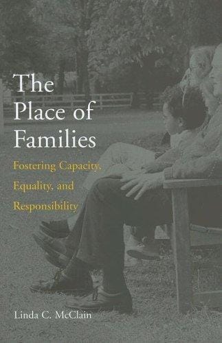 The Place of Families: Fostering Capacity, Equality, and Responsibility