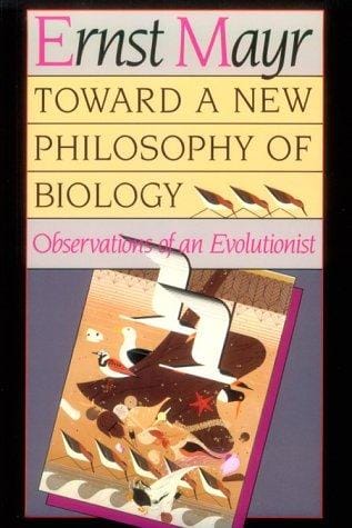 Toward a New Philosophy of Biology: Observations of an Evolutionist