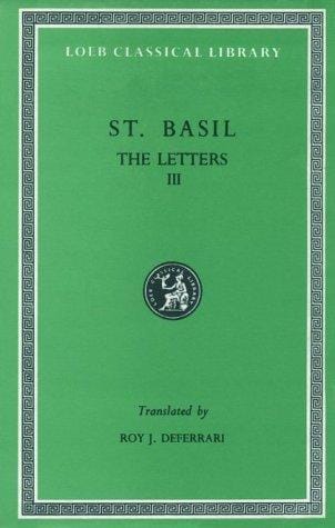 Basil: Letters 186-248, Volume III (Loeb Classical Library No. 243)