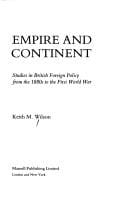 Empire and continent: studies in British foreign policy from the 1880s to the First World War