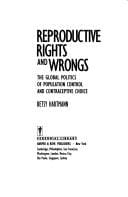 Reproductive rights and wrongs: the global politics of population control and contraceptive choice