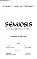 Semiosis, Semiotics and the History of Culture: In Honorem Georgii Lotman (Michigan Slavic contributions)