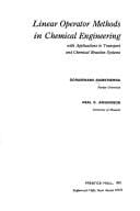 Linear operator methods in chemical engineering with applications to transport and chemical reaction systems