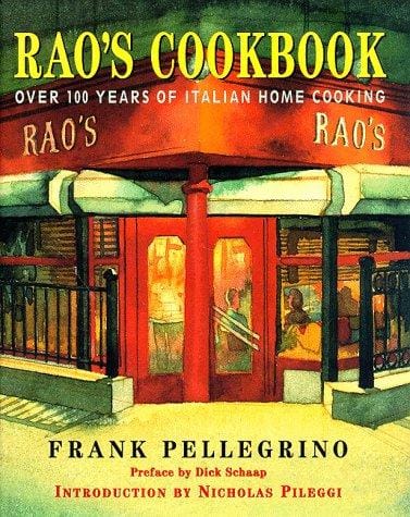 Rao's cookbook: over 100 years of Italian home cooking