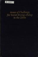 Areas of challenge forSoviet foreign policy in the 1980s