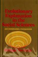 Evolutionary explanation in the social sciences: an emerging paradigm.