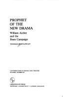 Prophet of the New Drama: William Archer and the Ibsen campaign