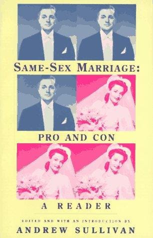 Same-Sex Marriage: Pro and Con: A Reader