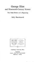 George Eliot and nineteenth century science: the make-believe of a beginning