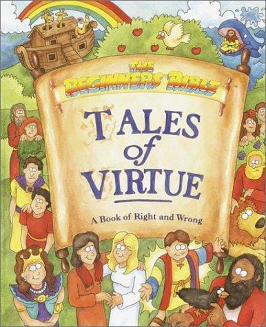 Tales of virtue: a book of right and wrong