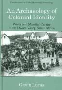 An archaeology of colonial identity: power and material culture in the Dwars Valley, South Africa